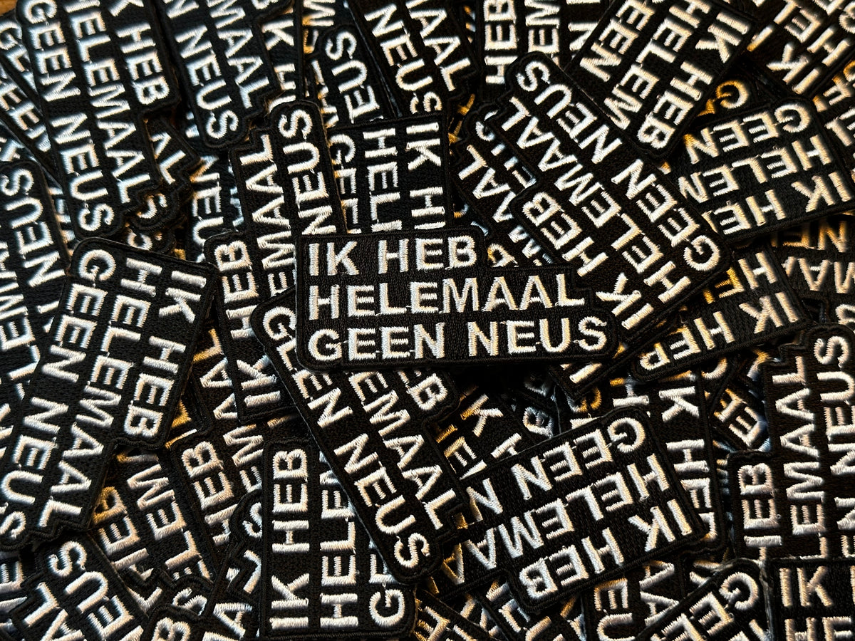 IK HEB HELEMAAL GEEN NEUS!