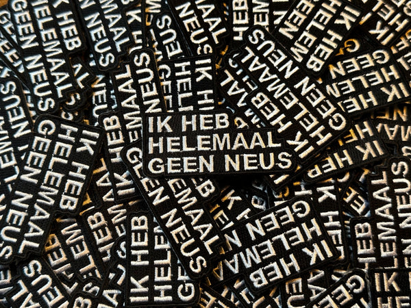 IK HEB HELEMAAL GEEN NEUS!